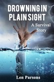 Drowning in Plain Sight : A Survival Story (eBook, ePUB)
