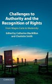 Challenges to Authority and the Recognition of Rights