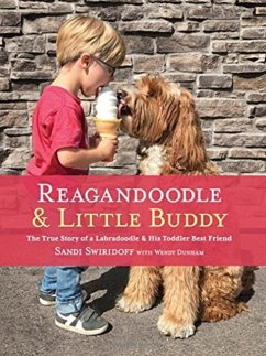 Reagandoodle and Little Buddy - Swiridoff, Sandi; Dunham, Wendy