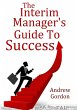 The Interim Manager's Guide to Success - Bild 1
