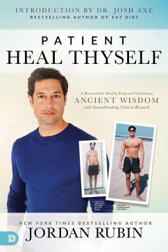 Patient Heal Thyself: A Remarkable Health Program Combining Ancient Wisdom with Groundbreaking Clinical Research - Rubin, Jordan