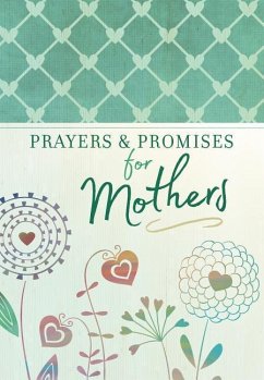 Prayers & Promises for Mothers - Broadstreet Publishing Group Llc