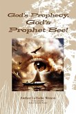 GOD'S PROPHECY, GOD'S PROPHET SEE!