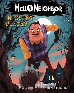 Missing Pieces: An Afk Book (Hello Neighbor #1) - West, Carly Anne