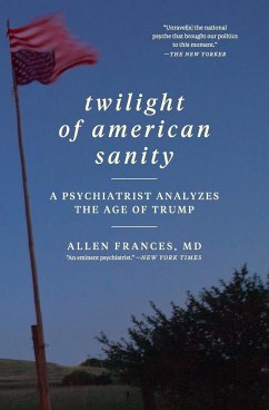 Twilight of American Sanity - Frances, Allen