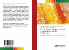 Mel de abelha (Apis mellifera) produzido no Sertão Paraibano - Wanderley, Roberta de Oliveira Sousa;Machado, Antônio Vitor;Maracaja, Patrício B.