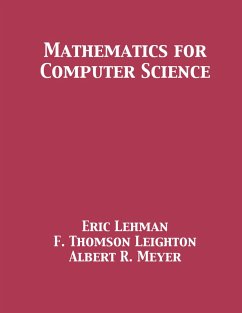 Mathematics for Computer Science - Lehman, Eric; Leighton, F. Thomson; Meyer, Albert R.