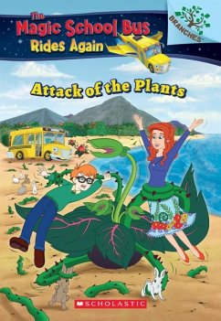 The Attack of the Plants (the Magic School Bus Rides Again #5) - Anderson, Annmarie