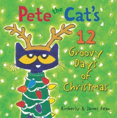 Pete the Cat's 12 Groovy Days of Christmas - Dean, James; Dean, Kimberly
