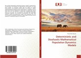 Deterministic and Stochastic Mathematical Population Dynamics Models