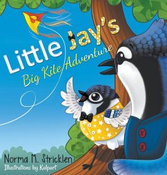 Little Jay's Big Kite Adventure - Stricklen, Norma M.