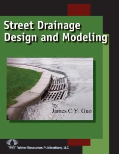 Street Drainage Design and Modeling - Guo, James C. Y.