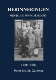 HERINNERINGEN - Mijn jeugd in vogelvlucht 1940-1964