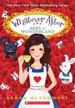 Abby in Wonderland (Whatever After Special Edition) - Mlynowski, Sarah