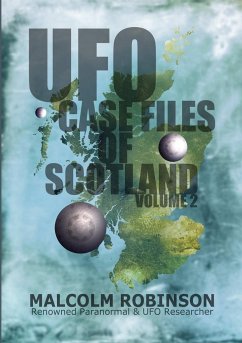 UFO Case Files Of Scotland Volume 2 - Robinson, Malcolm