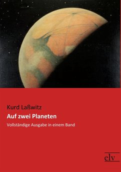 Auf zwei Planeten - Laßwitz, Kurd