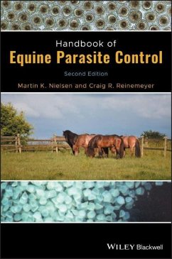 Handbook of Equine Parasite Control - Nielsen, Martin K.;Reinemeyer, Craig R.