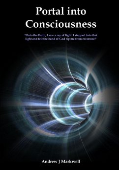 Portal into Consciousness - Markwell, Andrew J