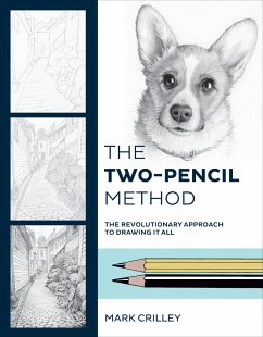 The Two-Pencil Method: The Revolutionary Approach to Drawing It All - Crilley, Mark