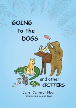 Going to the Dogs and Other Critters - Hoult, Janet Cameron