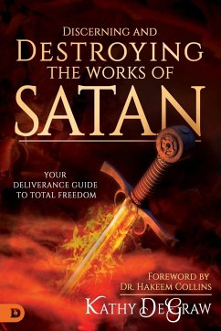 Discerning and Destroying the Works of Satan