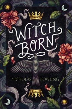 Witch Born - Bowling, Nicholas