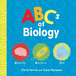 ABCs of Biology - Ferrie, Chris; Florance, Cara