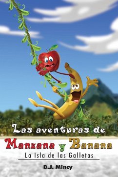 Las aventuras de Manzana y Banana La Isla de las Galletas - Mincy, D J