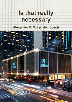 Is that really necessary - Bosch, Alexander P. M. van den