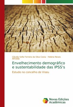 Envelhecimento demográfico e sustentabilidade das IPSS's - Ferreira da Silva Costa, Cláudia Sofia;Neves Almeida, Helena