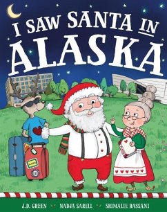 I Saw Santa in Alaska - Green, Jd