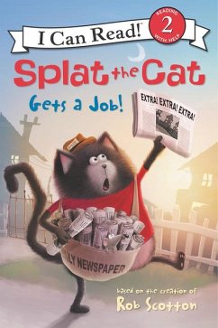 Splat the Cat Gets a Job! - Scotton, Rob