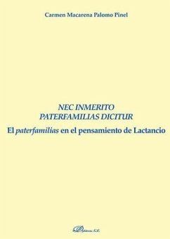 Nec Inmérito paterfamilias dicitur. El paterfamilias en el pensamiento de Lactan