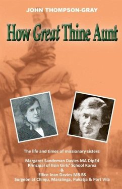 How Great Thine Aunt - Thompson-Gray, John