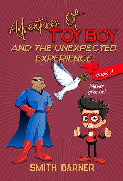 Cover Adventures of Toy Boy and the Unexpected Experience (eBook, ePUB)