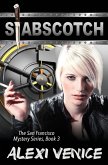 Stabscotch, The San Francisco Mystery Series, Book 3