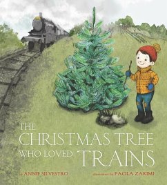 The Christmas Tree Who Loved Trains - Silvestro, Annie