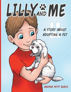 Lilly and Me: A Story about Adopting a Pet - Burch, Andrea Petty