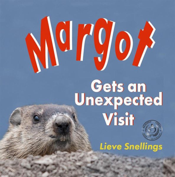 Margot Gets an Unexpected Visit (Stories of Groundhogs, Squirrels, and Chipmunks, #1) (eBook, ePUB) Margot Gets an Unexpected Visit (Stories of Groundhogs, Squirrels, and Chipmunks, #1) (eBook, ePUB)