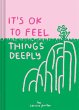 It's OK to Feel Things Deeply - Bild 1