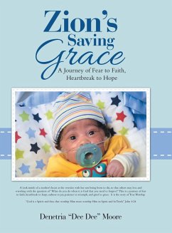 Zion's Saving Grace: A Journey of Fear to Faith, Heartbreak to Hope - Moore, Denetria Dee Dee