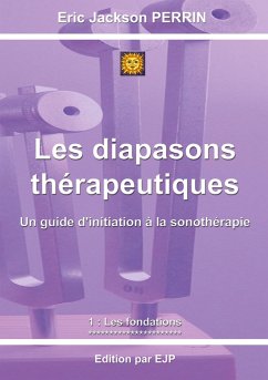 Les diapasons thérapeutiques - Perrin, Eric Jackson