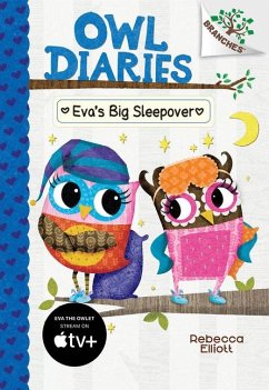 Eva's Big Sleepover: A Branches Book (Owl Diaries #9) - Elliott, Rebecca