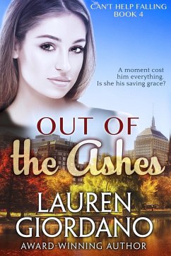 Out of the Ashes (Can't Help Falling, #4) (eBook, ePUB) - Giordano, Lauren