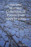Ancient Warrior-Collection of Poems from 1995 to 2005