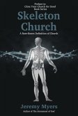 Skeleton Church: A Bare-Bones Definition of Church (Close Your Church for Good, #0) (eBook, ePUB)