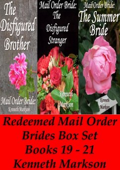Mail Order Bride: Redeemed Mail Order Brides Box Set - Books 19-21 (Redeemed Western Historical Mail Order Bride Victorian Romance Collection, #7) (eBook, ePUB) - Markson, Kenneth