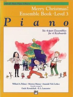 Alfred's Basic Piano Library: Merry Christmas! Ensemble, Bk 3 - Kowalchyk, Gayle; Lancaster, E L