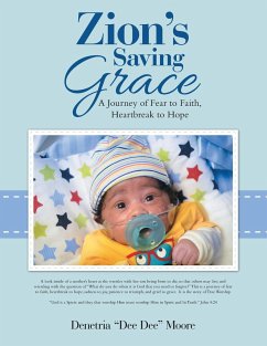 Zion's Saving Grace: A Journey of Fear to Faith, Heartbreak to Hope - Moore, Denetria Dee Dee