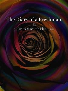 The Diary of a Freshman (eBook, ePUB) - Macomb Flandrau, Charles